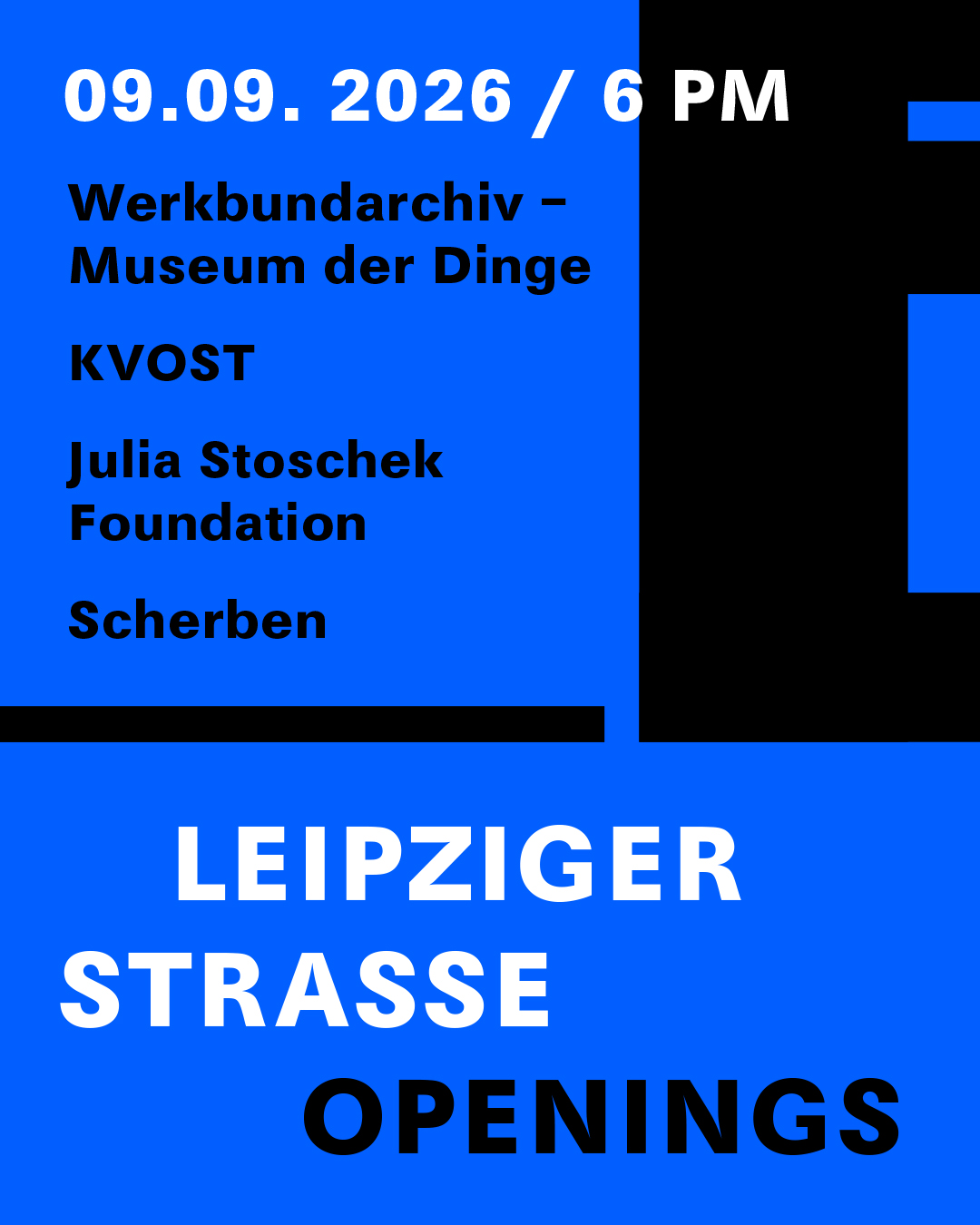 LEIPZIGER STRASSE OPENING 2026